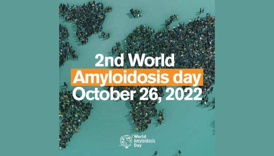The World Amyloidosis Day will take place the 26th of October