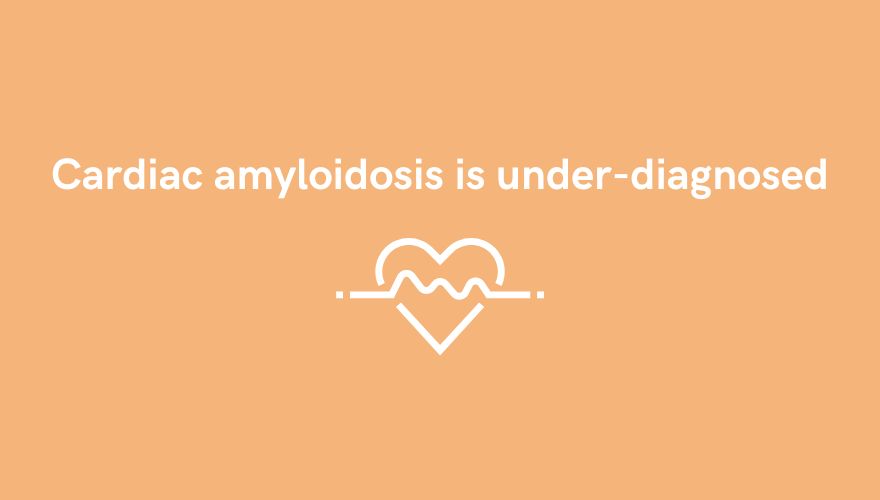 Cardiac amyloidosis is under-diagnosed