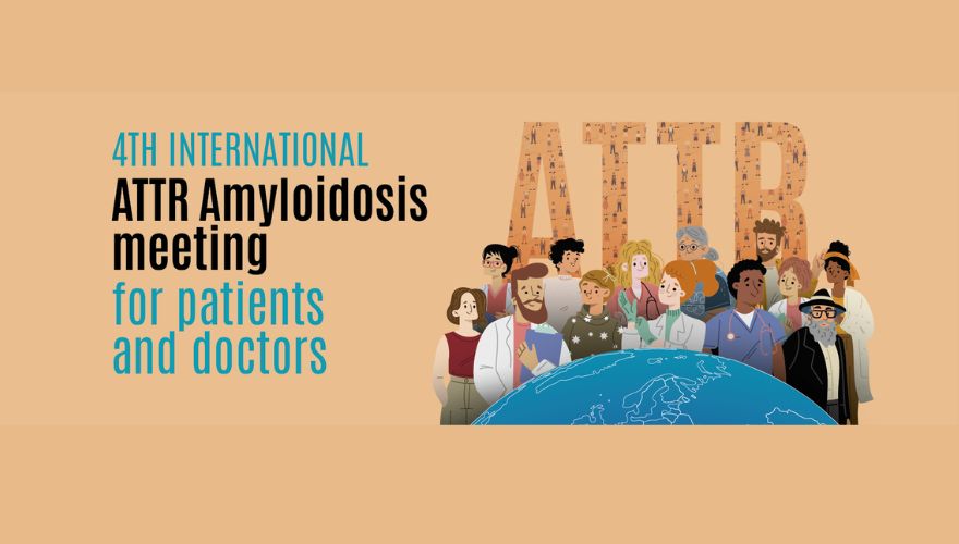 The 4th European ATTR amyloidosis meeting