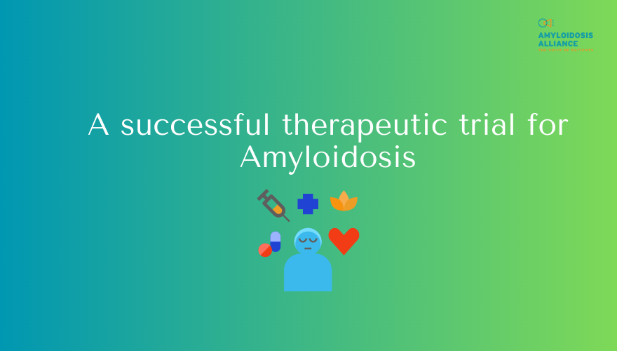 A successful therapeutic trial for Amyloidosis